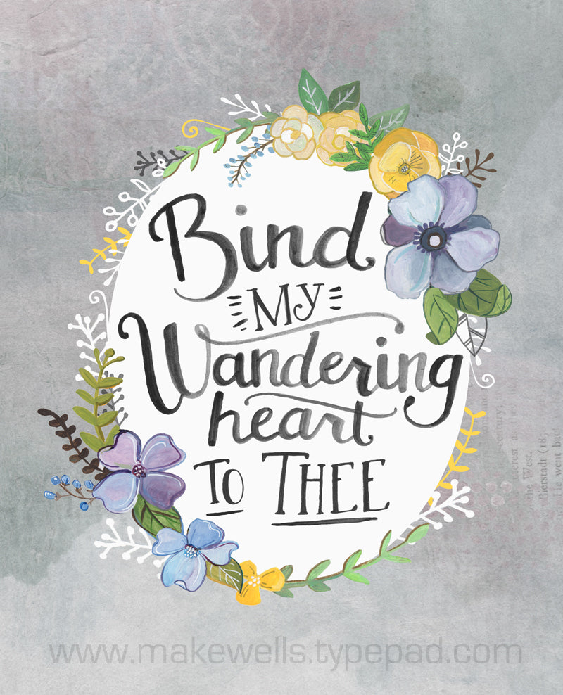 Bind My Wandering Heart to Thee