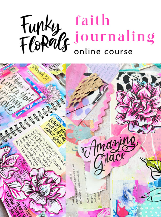 **EARLY BIRD** Funky Florals Faith Online Course