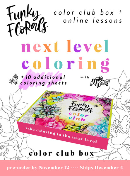 **Pre-Order** Funky Florals Next Level Color Club Box + 10 Sheets