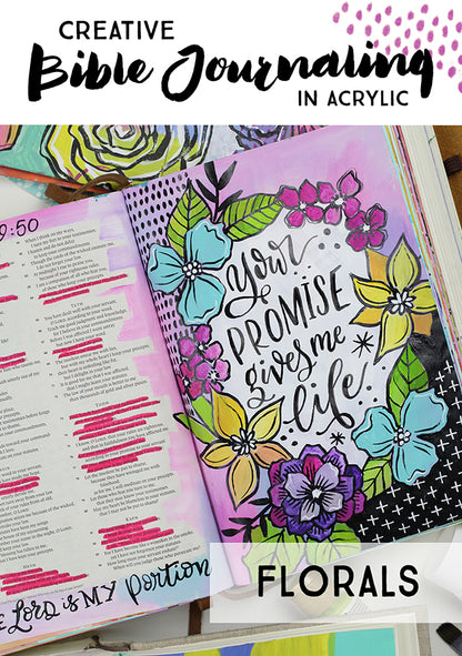 Creative Bible Journaling in Acrylics - Florals