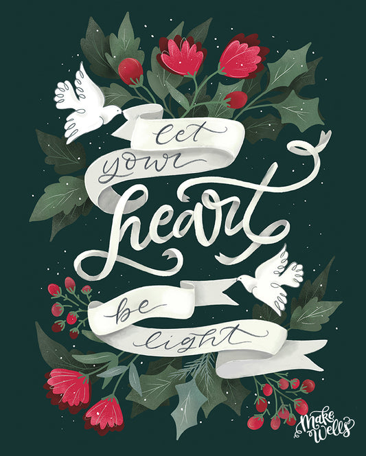 Let Your Heart Be Light Print