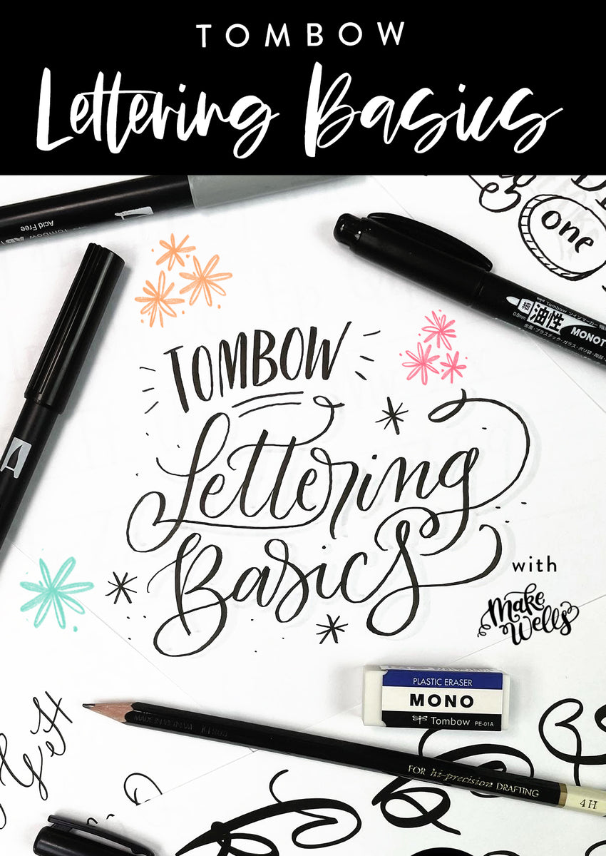 Get to Know Tombow: LETTERING BASICS – Makewells