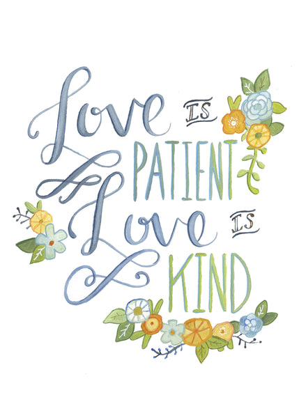 Love is Patient Love is Kind