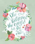 She Believed She Could So She Did - Art Print