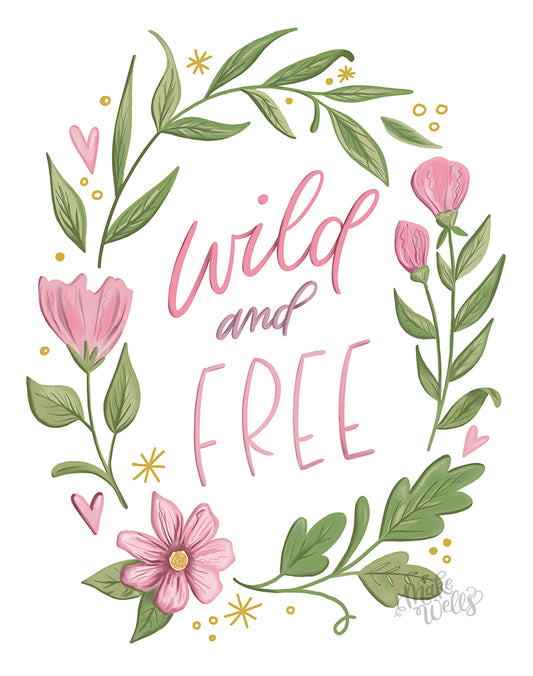 Wild and Free Print