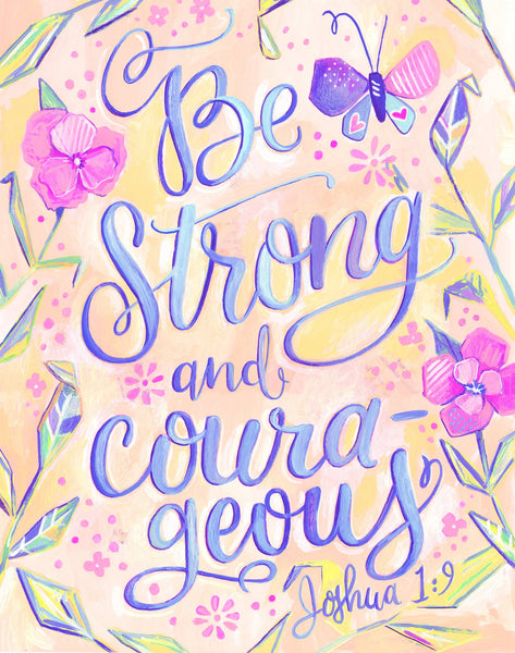 Joshua 1:9 Be Strong and Courageous