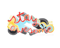 Stay Awesome