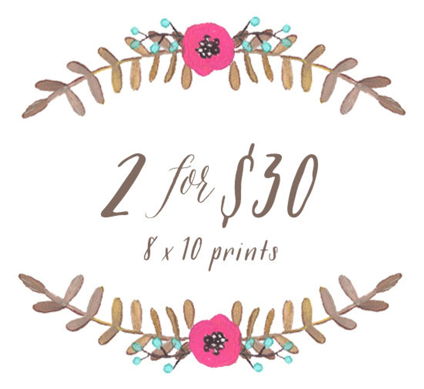 8" x 10" Prints – 2 for $30
