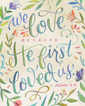 1 John 4:19 We Loved Because He First Loved Us