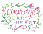 Courage Dear Heart