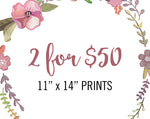 11" x 14" Prints – 2 for $50